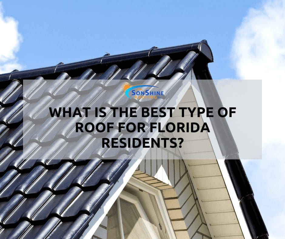 What Is the Best Type of Roof for Florida Residents?
